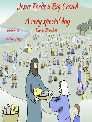 cover image of Jesus Feeds a Big Crowd